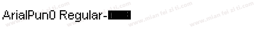 ArialPun0 Regular字体转换